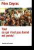 Tout ce qui n'est pas donné est perdu !. Père Ceyrac
