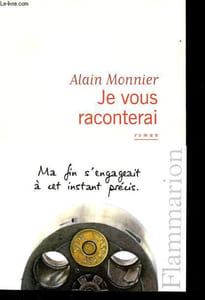 Je vous raconterai.