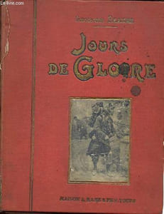 Jours de gloire.