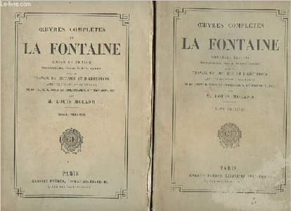 Oeuvre complètes de La Fontaine avec un travail de critique et d'érudition, aperçus d'histoire littéraire, vie de l'auteur notes et commentaires, bibliographie etc - Tome premier et deuxième: Fables I + II (2 volumes).