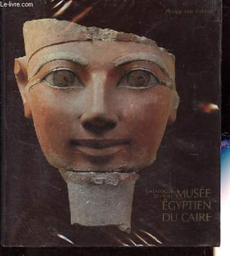 Catalogue officiel - Musée égyptien du Caire.. Saleh Mohamed, Sourouzian Hourig