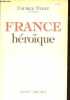 France héroïque.. Muret Maurice