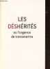Les déshérités - Ou l'urgence de transmettre.. Bellamy François-Xavier