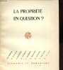 Economie et humanisme n°121: La propriété en question ? - Evolution des structures de propriété dans les sociétés modernes - Capital, où es-tu ? - Le ...