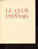 Le club des lyonnais - Vie et aventures de Salavin - Edition numérotée exemplaire n°1050/1850.. Duhamel Georges