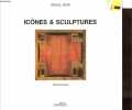 Icônes & sculptures.. Kern Pascal, Durand Régis