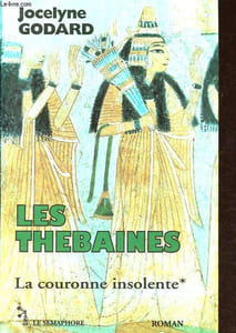 Les Thébaines, tome 1: La couronne insolente.