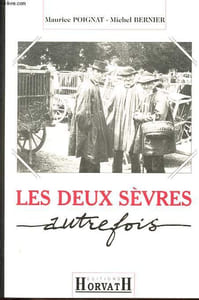 Les Deux Sèvres autrefois - De 1850 à 1914.