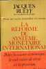 Pour un succès immédiat et certain - La réforme du système monétaire international.. Rueff Jacques