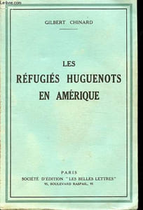 Les réfugiés Huguenots en Amérique.