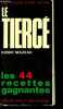 Le tiercé - Les 44 recettes gagnantes - Collection Les guides Albin Michel.. Mazeau Didier
