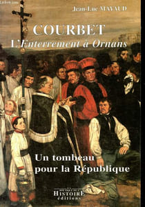 Courbet - L'enterrement à Ornans: un tombeau pour la République.