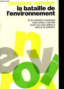 La bataille de l'environnement - Collection Le monde qui se fait.