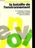 La bataille de l'environnement - Collection Le monde qui se fait.. Vernier Jacques