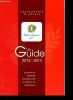 Restaurants & Hotels - Le guide 2012-2013 - Evolution et créativité culinaire dans le respect de l'excellence.. Collectif