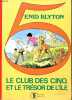 Le Club des Cinq et le trésor de l'île - Collection Vermeille.. Blyton Enid