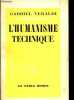 L'humanisme technique - Essai critique sur les théories de Raymond Villadier.. Veraldi Gabriel