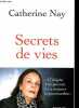 Secrets de vies - Collection Documents.. Nay Catherine