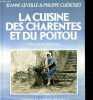 La cuisine des Charentes et du Poitou - Collection Cuisines du terroir.. Leveillé Jeanne, Guéroult Philippe