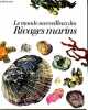 Le monde merveilleux des rivages marins.. Potter Piet