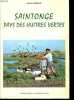 Saintonge - Pays des huitres vertes.. Grelon Michel