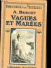 Vagues et marées - Collection Bibliothèque des merveilles.. Berget A.