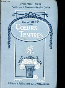 Coeurs tendres : Suzette à Paris - Nicette - La pendule de M. Corbineau - Maman - Miss Bell - Collection Bleue - Bibliothèque pour les jeunes filles.