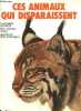 Ces animaux qui disparaissent.. Baschieri Salvadori Francesco, Lorenzo Florio Pier