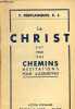 Le christ sur tous nos chemins - Méditations pour aujourd'hui.. Desplanques F.