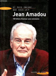 Et puis encore...que sais-je ? - 180 billets d'humeur sans concession - Collection Succès du livre.