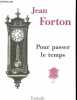 Pour passer le temps.. Forton Jean