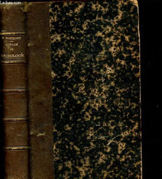 Essais de psychologie contemporaine - Baudelaire - M. Renan - Flaubert - M. Taine - Stendhal.. Bourget Paul