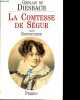 La Comtesse De Ségur - Née Rostopchine - 1799-1874.. de Diesbach Ghislain