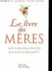Le livre des mères - Qu'ai-je donc fait au bon Dieu pour avoir un enfant pareil ?. Garnier Isabelle, Renard Hélène