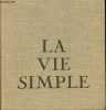 La vie simple - Signé par l'auteur.. Rivière Jean