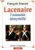 Lacenaire - L'assassin démythifié - Collection Vérités Légendes.. Foucart François