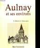 Aulnay et ses environs.. Michel H., Bonsergent E.
