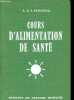 Cours d'alimentation de santé (orthotrophie) - Tome deuxième: Cours de psychosomatique naturelle.. Passebecq A. et J.