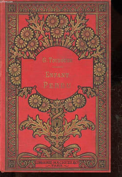 Enfant perdu - 1814 - Collection Bibliothèque des écoles et des familles.. Gustave-Toudouze