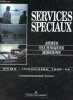 Services spéciaux - Armes, techniques, missions - GCMA - Indochine - 1950-1954 - Collection Mars.. Muelle Raymond, Deroo Eric