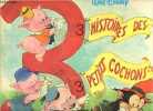 3 aventures des Trois petits cochons - Collection Disneyland.. Disney Walt, Duby Jacques, Bolo Jean, Pierre Roger