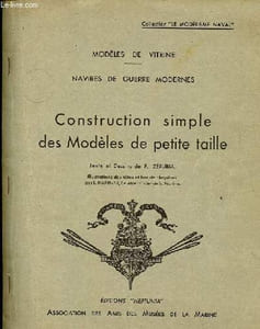 Construction simple des modèles de petite taille - Modèles de vitrine - Navires de guerre modernes - Collection Le modélisme naval.