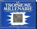 Troisième millénaire - Une histoire du monde de l'an 2000 à l'an 3000.. Stableford Brian, Langford David