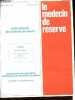 Le médecin de réserve n°3 - L'esprit de défense - L'Europe et son effort de défense - Journées Nationales de l'U.N.M.R. - Promotions, nominations, ...