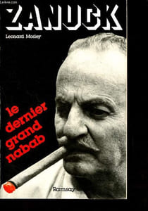 Zanuck - Grandeur et décadence du dernier nabab d'Hollywood.