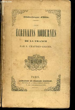 Les écrivains modernes de la France - Collection Bibliothèque d'Elite.. Chaudes-Aigues J.