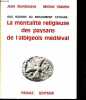 Aux racines du mouvement cathare: La mentalité religieuse des paysans de l'albigeois médiéval.. Bordenave Jean, Vialelle Michel