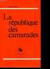 La république des camarades - Collection Ressources.. de Jouvenel Robert