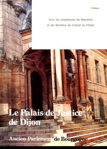 Le Palais de Justice de Dijon - Ancien Parlement de Bourgogne.