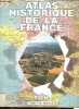 Atlas historique de la France - Collection Terres de France.. Cuadrado Floréal, Trémolières François
